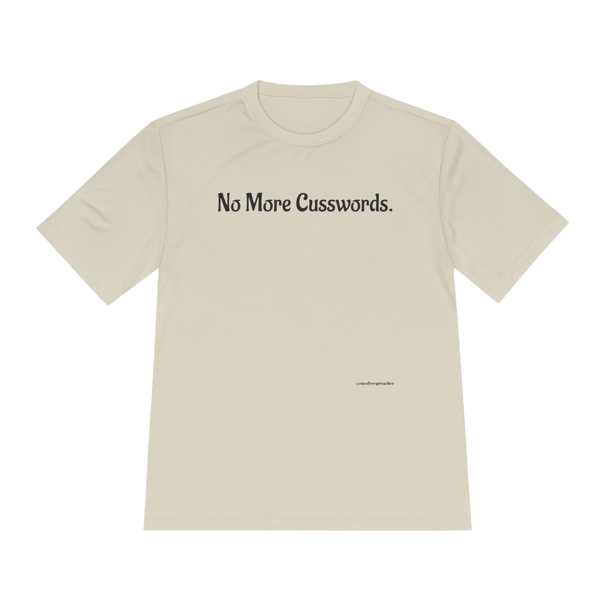 Sarcastic Unisex Moisture Wicking Tee - No More Cusswords
