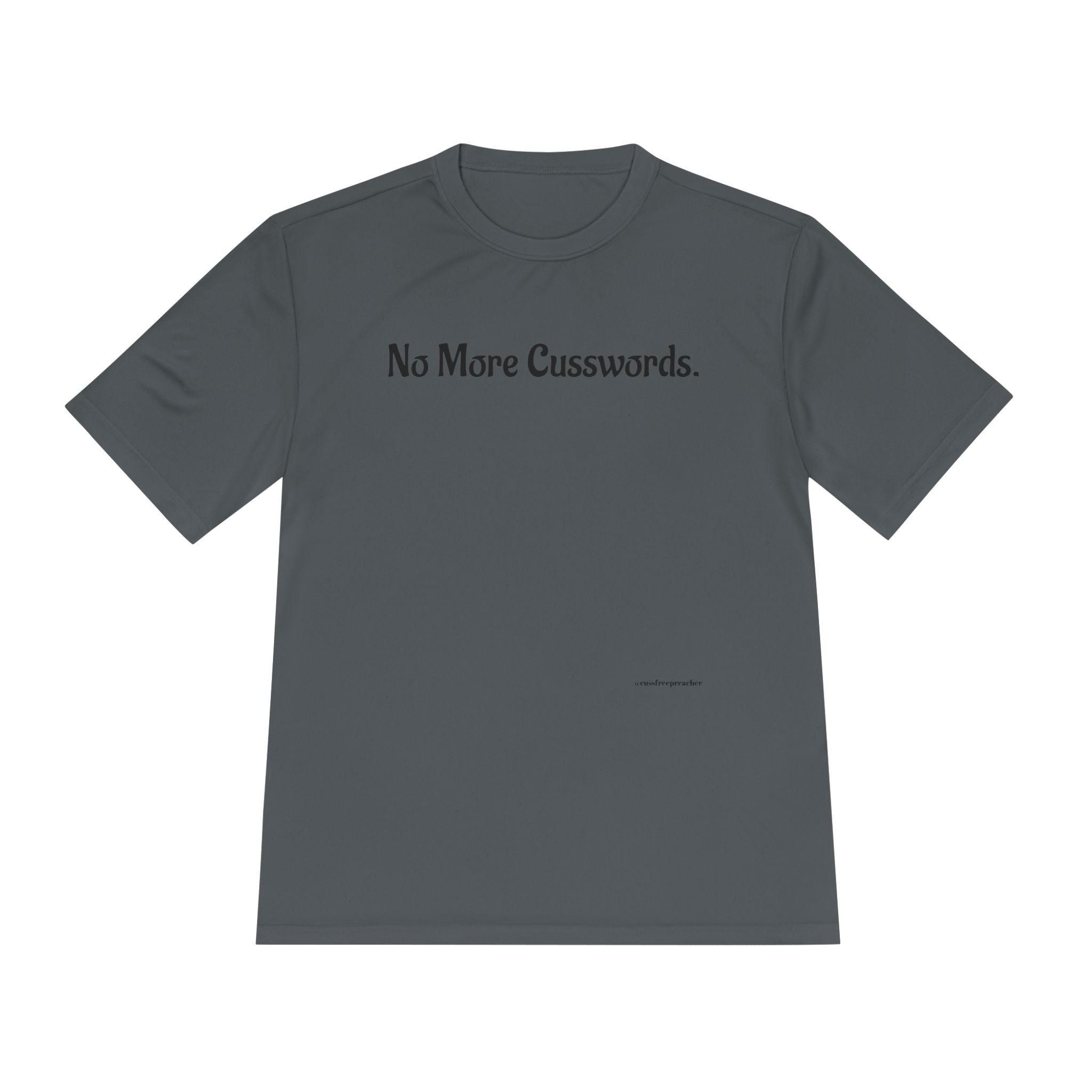Sarcastic Unisex Moisture Wicking Tee - No More Cusswords