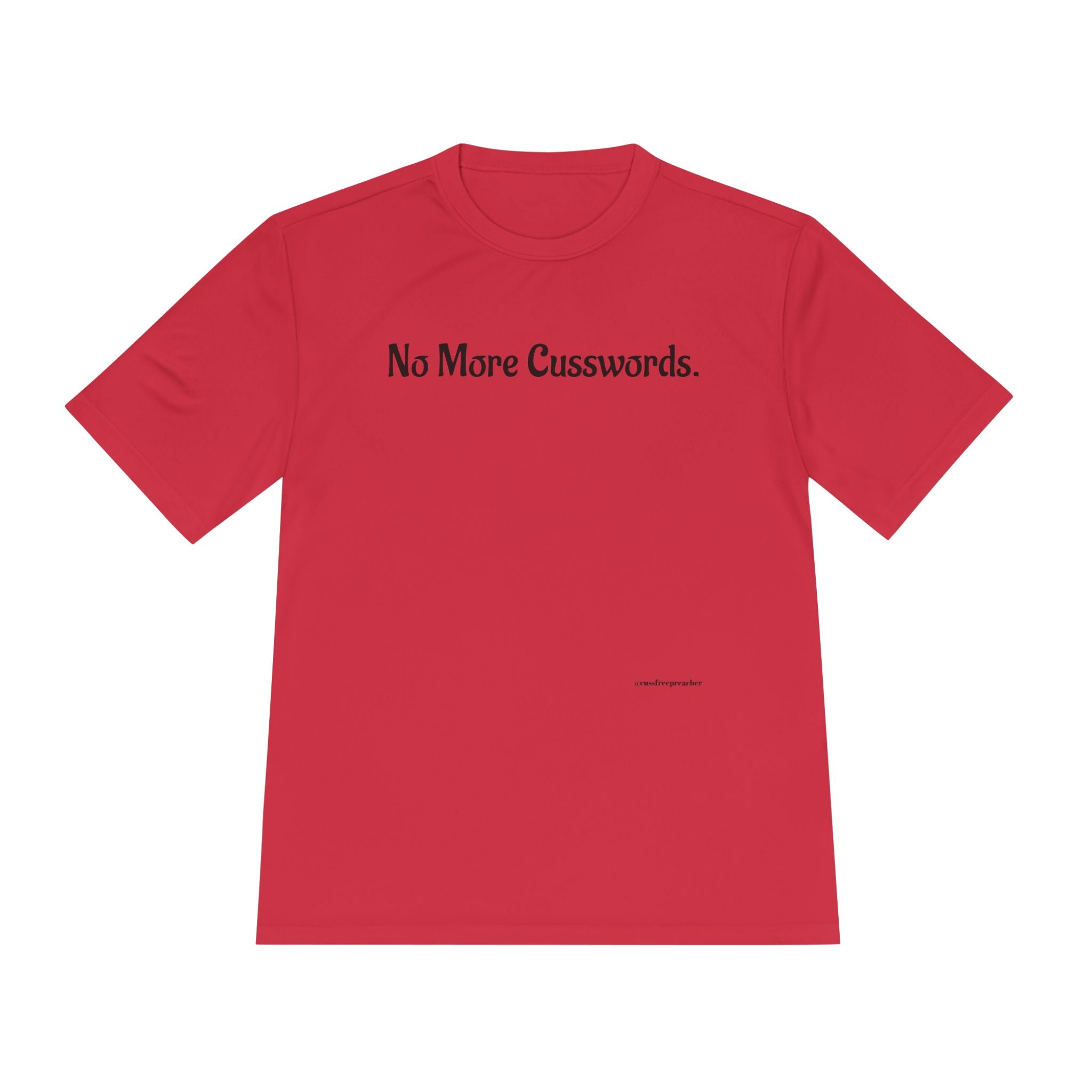 Sarcastic Unisex Moisture Wicking Tee - No More Cusswords