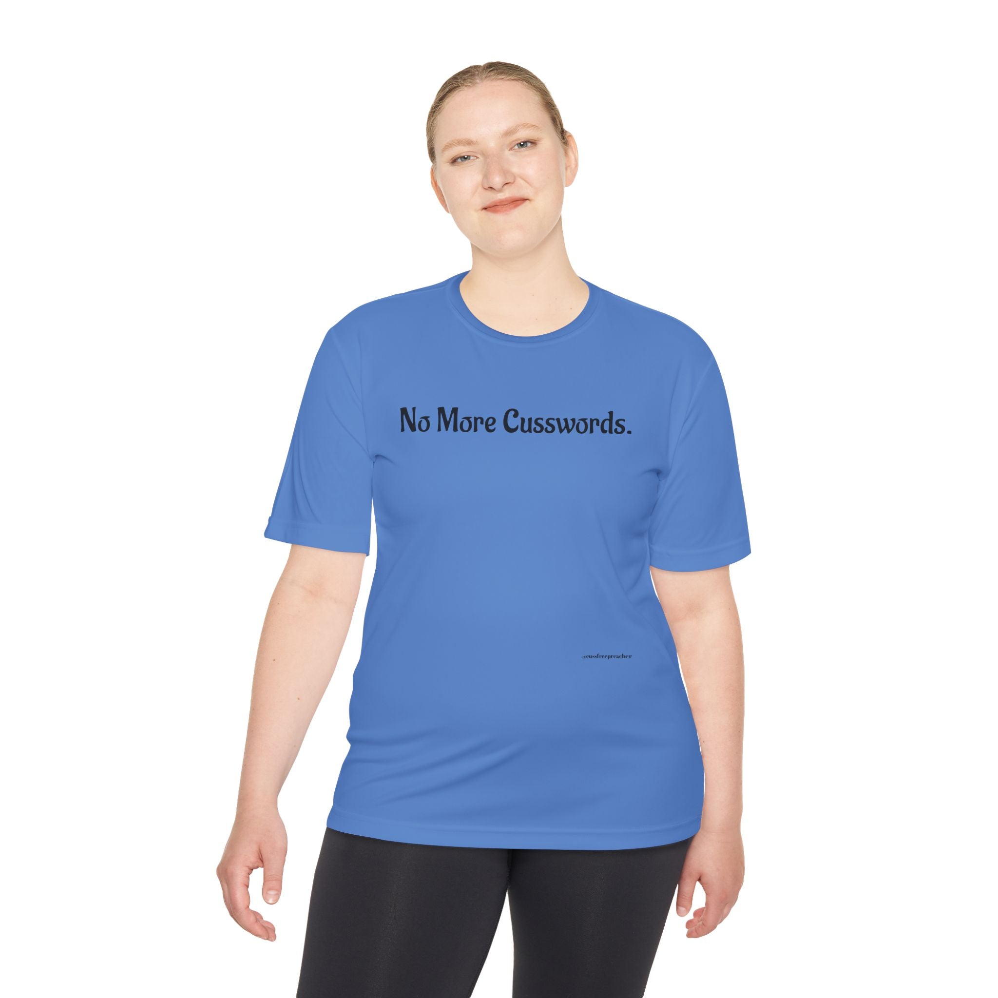 Sarcastic Unisex Moisture Wicking Tee - No More Cusswords