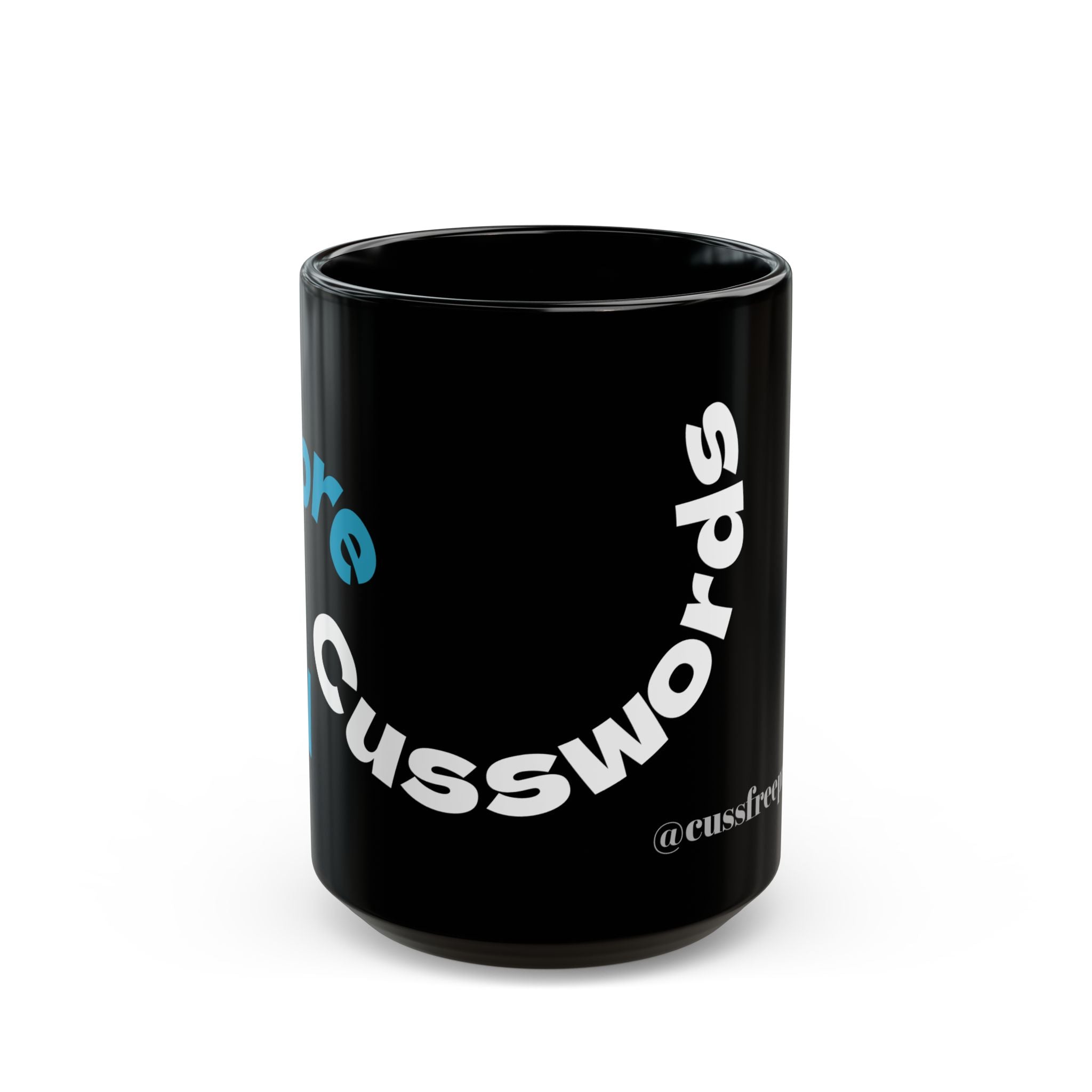 Cusswords Black Mug - Cheeky Coffee Cup for Cursing Lovers, Fun Gift for Birthdays, Holidays, or Any Sassy Occasion, 11oz, 15oz