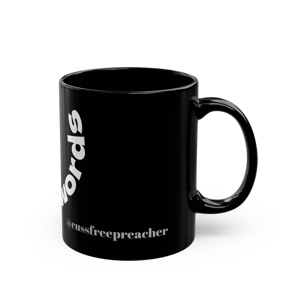 Cusswords Black Mug - Cheeky Coffee Cup for Cursing Lovers, Fun Gift for Birthdays, Holidays, or Any Sassy Occasion, 11oz, 15oz