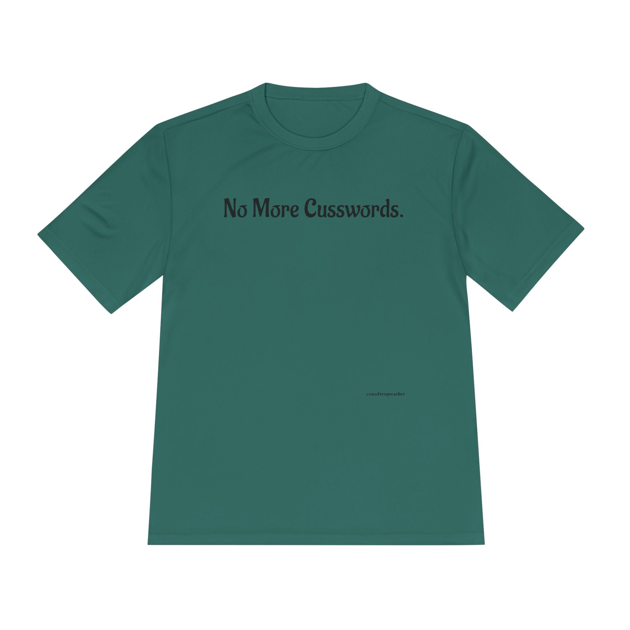 Sarcastic Unisex Moisture Wicking Tee - No More Cusswords