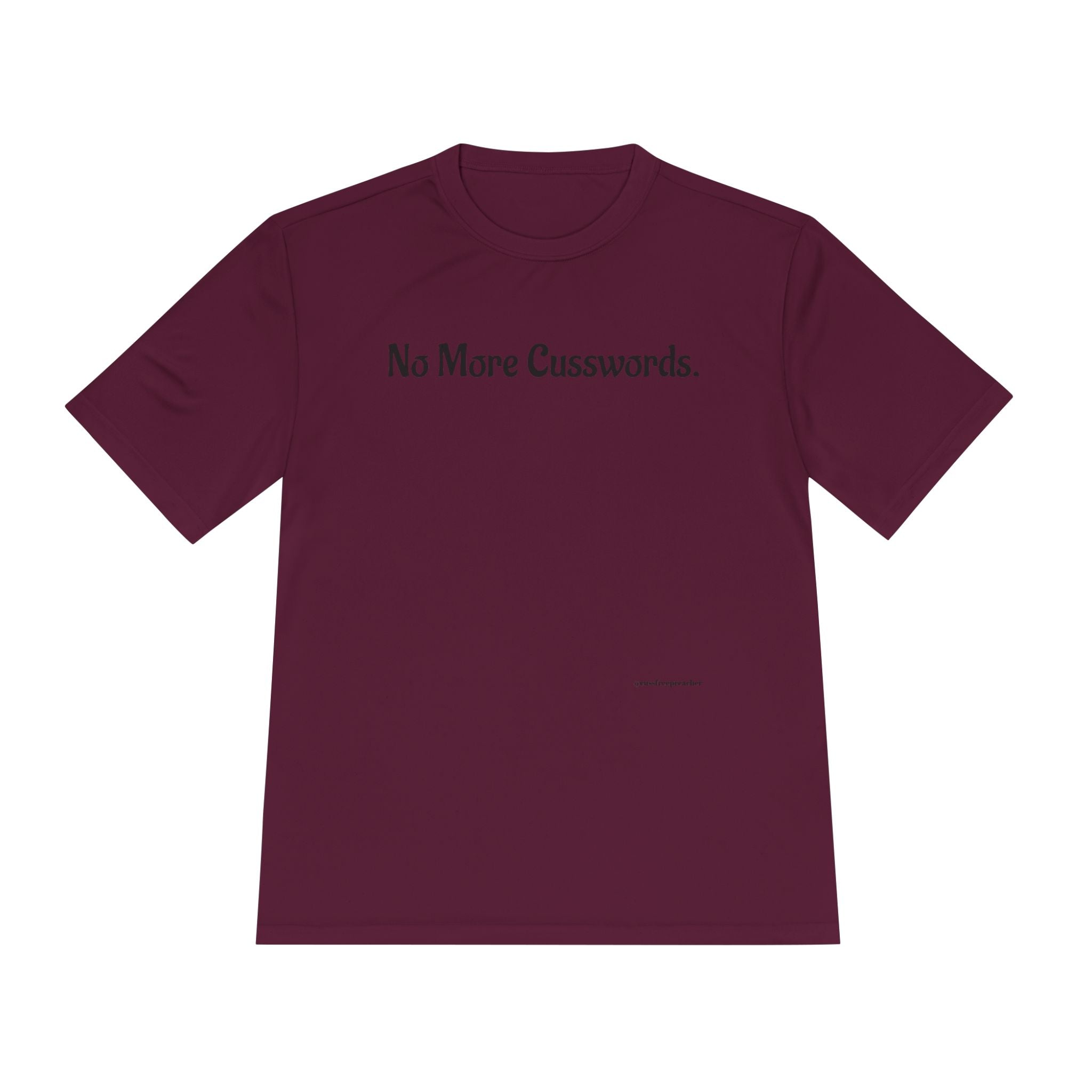 Sarcastic Unisex Moisture Wicking Tee - No More Cusswords