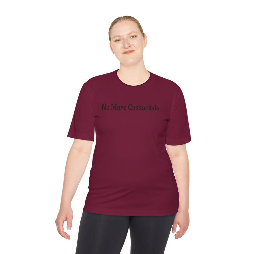Sarcastic Unisex Moisture Wicking Tee - No More Cusswords