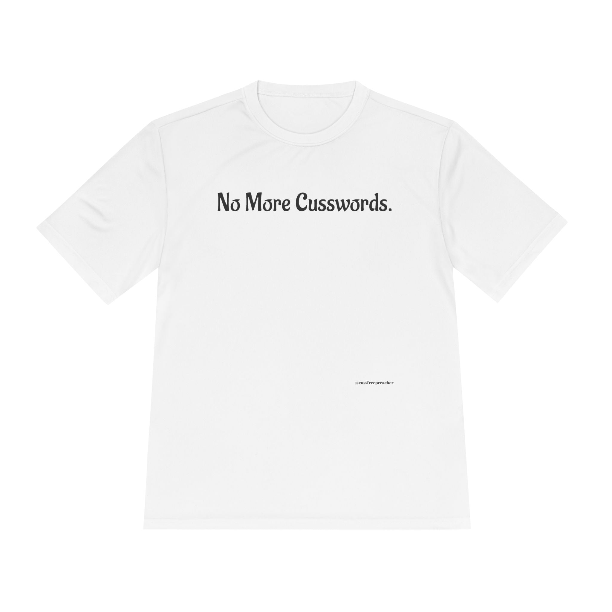 Sarcastic Unisex Moisture Wicking Tee - No More Cusswords