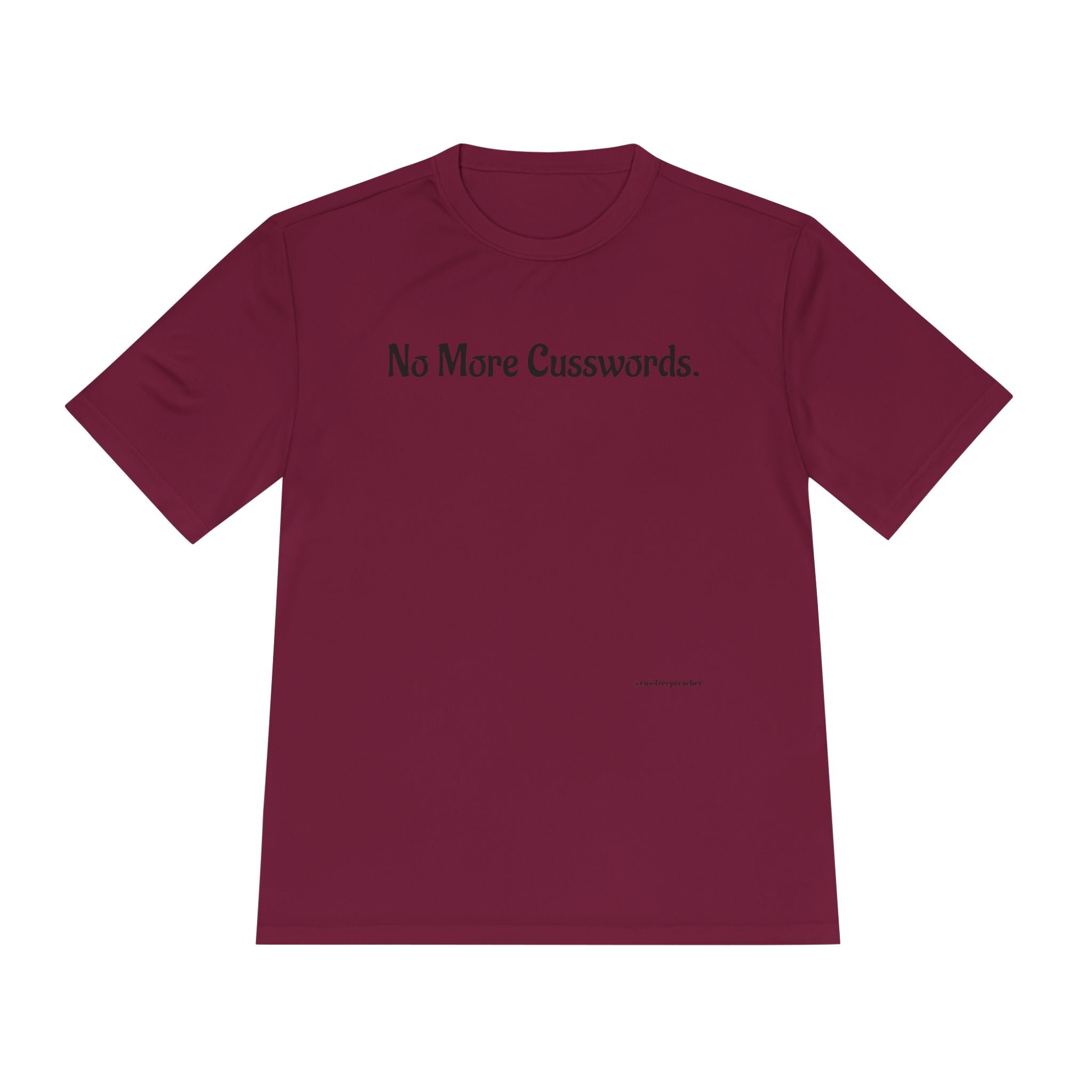 Sarcastic Unisex Moisture Wicking Tee - No More Cusswords