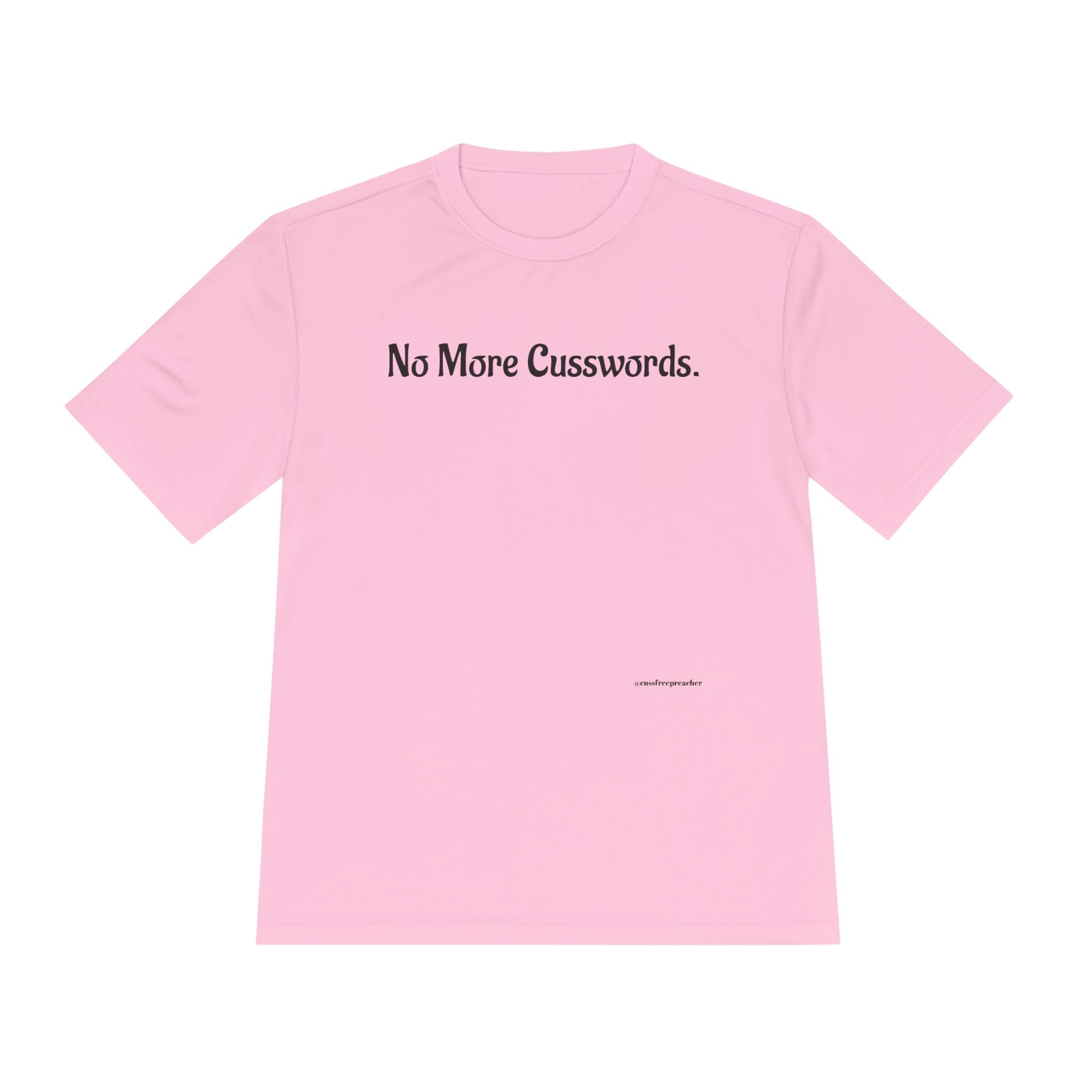 Sarcastic Unisex Moisture Wicking Tee - No More Cusswords